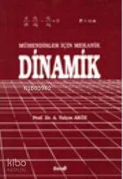 Mühendisler İçin Mekanik Dinamik