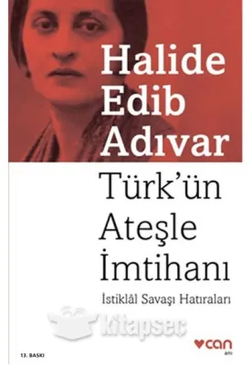 Türk'ün Ateşle İmtihanı; İstiklâl Savaşı Hatıraları