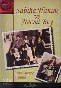 Sabiha Hanım ve Necmi Bey