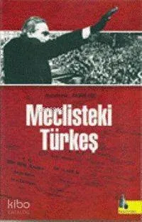 Meclisteki Türkeş