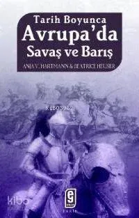 Tarih Boyunca Avrupa'da Savaş ve Barış