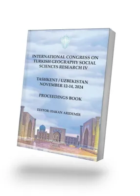 International Congress on Turkish Geography Social PROCEEDINGS BOOKSciences Research IV - E-KİTAP