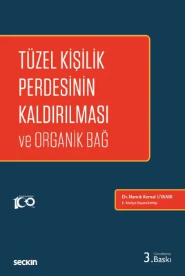 Tüzel Kişilik Perdesinin Kaldırılması ve Organik Bağ