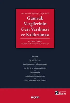 Gümrük Vergilerinin Geri Verilmesi ve Kaldırılması 2.BASKI Dr. Hamit Y Gümrük Vergilerinin Geri Verilmesi ve Kaldırılması 2.BASKI Dr. Hamit Y