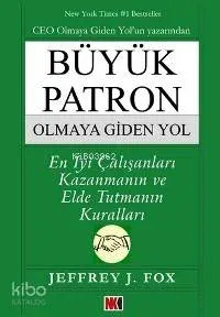 Büyük Patron Olmaya Giden Yol