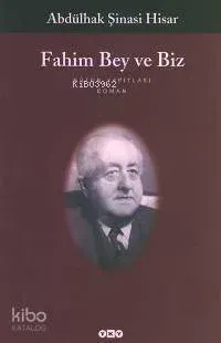 Fahim Bey ve Biz