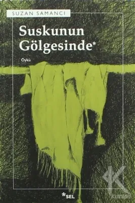 Suskunun Gölgesinde Suzan Samancı