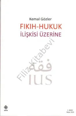 Fıkıh - Hukuk İlişkisi Üzerine
