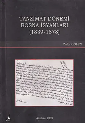 Tanzimat Dönemi Bosna İsyanları (1839-1878)
