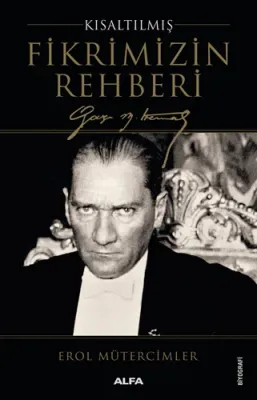 Fikrimizin Rehberi (Kısaltılmış) Erol Mütercimler