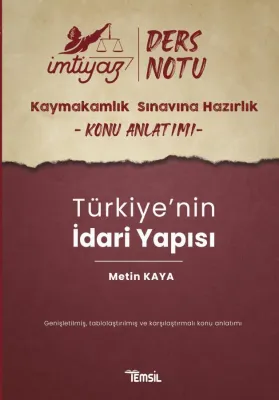 İmtiyaz Kaymakamlık Ders Notu Türkiye’nin İdari Yapısı Metin Kaya İmtiyaz Kaymakamlık Ders Notu Türkiye’nin İdari Yapısı Metin Kaya