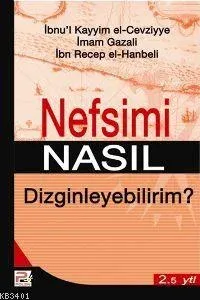 Nefsimi Nasıl Dizginleyebilirim