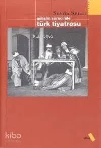 Gelişim Sürecinde Türk Tiyatrosu