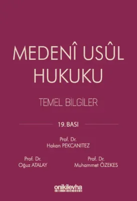 Medeni Usul Hukuku Temel Bilgiler 19.BASKI Hakan Pekcanıtez
