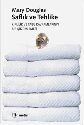 Saflık ve Tehlike Mary Douglas