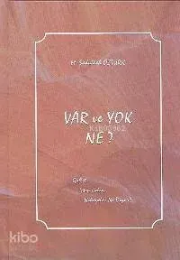 Var ve Yok Ne?