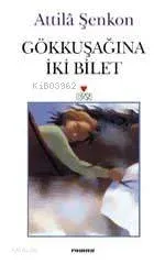 Gökkuşağına İki Bilet