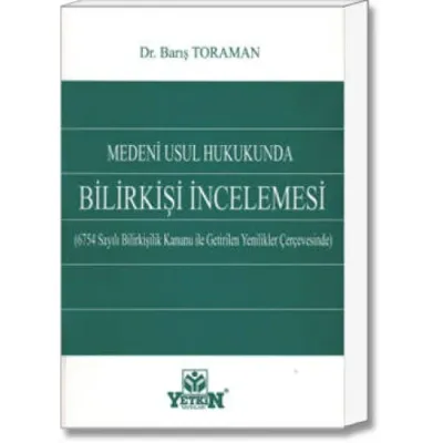 Bilirkişi İncelemesi Yetkin Yayınları Barış Toraman