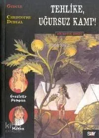 Tehlike Uğursuz Kamp!