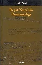 Reşat Nuri'nin Romancılığı