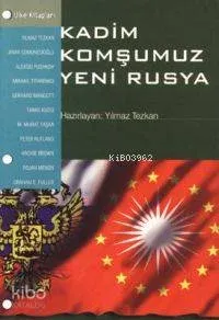 Kadim Komşumuz Yeni Rusya