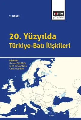 20. Yüzyılda Türkiye-Batı İlişkileri
