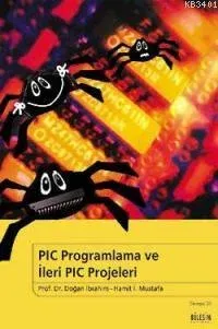 PIC Programlama ve İleri PIC Projeleri