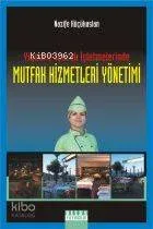 Yiyecek - İçecek İşletmelerinde Mutfak Hizmetleri Yönetimi