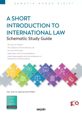A Short Introduction to International Law Schematic Study Guide Mehmet A Short Introduction to International Law Schematic Study Guide Mehmet