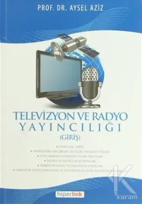 Televizyon ve Radyo Yayıncılığı %15 indirimli Aysel Aziz