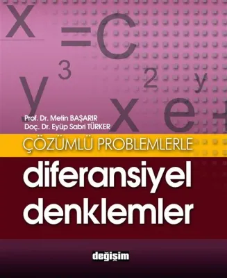 Çözümlü Problemlerle Diferansiyel Denklemler %15 indirimli Eyüp Sabri 