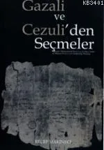 Gazali ve Cezuli´den Seçmeler
