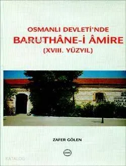 Baruthane-i Amire (XVIII. Yüzyıl)