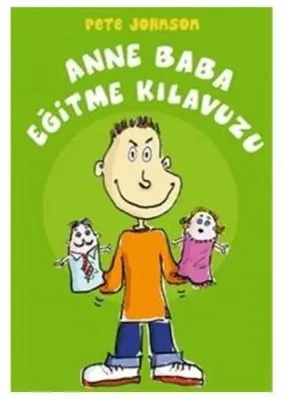 Anne Baba Eğitme Kılavuzu