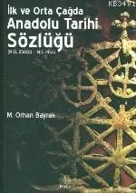 İlk ve Orta Çağda Anadolu Tarihi Sözlüğü