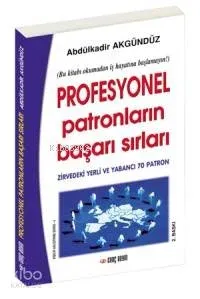 Profesyonel Patronların Başarı Sırları