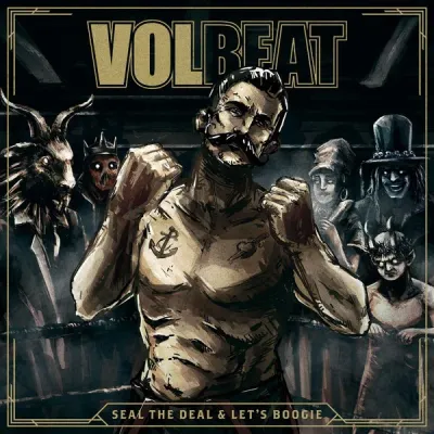 Volbeat – Seal The Deal & Let's Boogie LP
