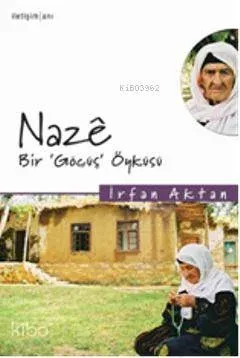 Naze, Bir "Göçüş" Öyküsü