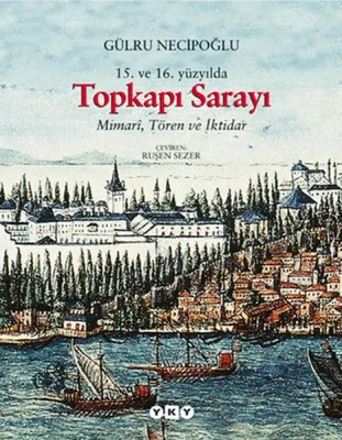 15. ve 16. Yüzyılda Topkapı Sarayı