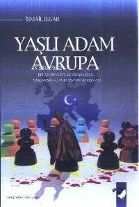 Yaşlı Adam Avrupa İsmail Ilgar