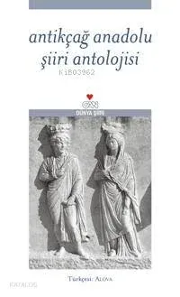 Antikçağ Anadolu Şiiri Antolojisi