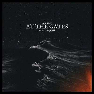 At The Gates – The Ghost Of A Future Dead LP