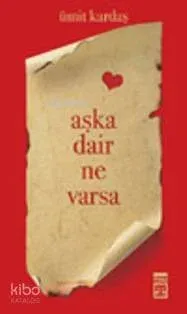 Aşka Dair Ne Varsa