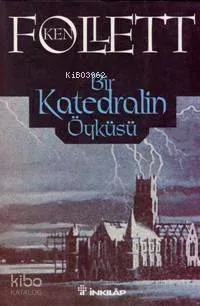 Bir Katedralin Öyküsü