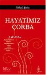 Hayatımız Çorba