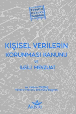 Kişisel Verilerin Korunması Kanunu ve İlgili Mevzuat Aristo Yayınevi H
