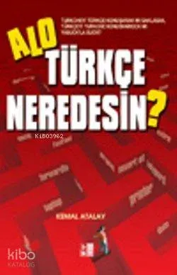 Alo Türkçe Neredesin?