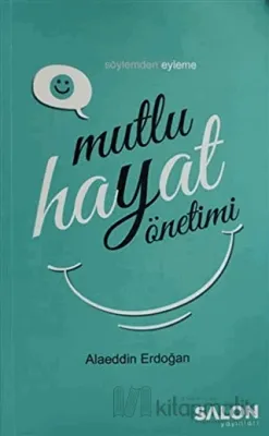 Mutlu Hayat Yönetimi