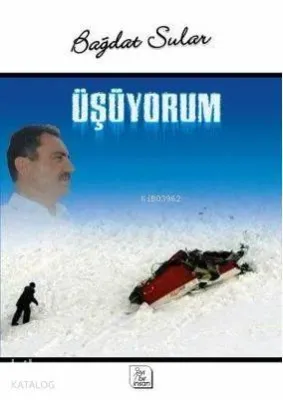 Üşüyorum Bağdat Sular