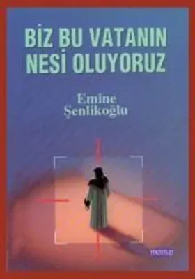 Biz Bu Vatanın Nesi Oluyoruz